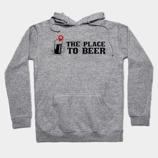 The Place to Beer Hoodie